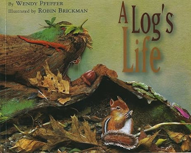 A Log's Life