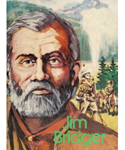 Jim Bridger the Mountain Man