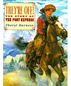 They're Off: The Story of the Pony Express