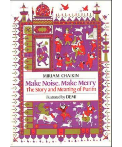 Make Noise, Make Merry: The story and meaning of Purim