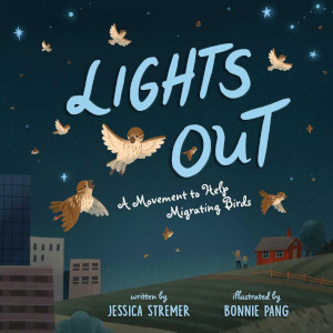 Lights Out: A Movement to Help Migrating Birds