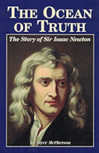 The Ocean Of Truth: The Story Of Sir Isaac Newton