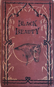 Black Beauty: His Grooms and Companions, The Autobiography of a Horse