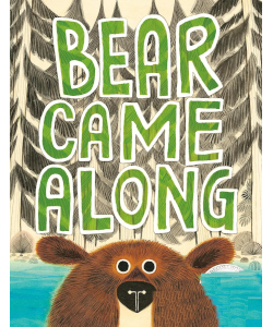 Bear Came Along