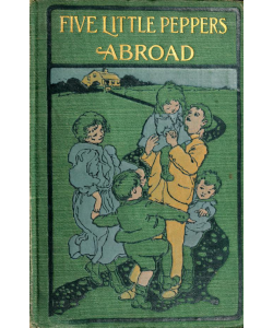 Five Little Peppers Abroad