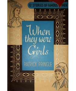 When They Were Girls: Girlhood Stories of Fourteen Famous Women