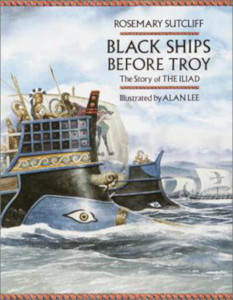 Black Ships Before Troy: The Story of The Iliad
