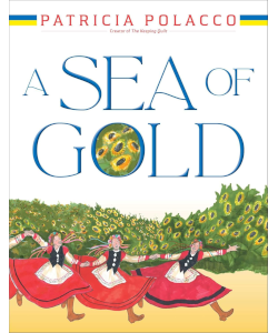 A Sea of Gold: A Ukrainian Family's Story through the Generations
