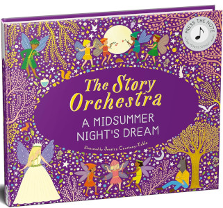 The Story Orchestra: Shakespeare's A Midsummer Night's Dream