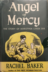 Angel of Mercy: The Story of Dorothea Lynde Dix