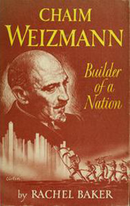 Chaim Weizmann: Builder of a Nation