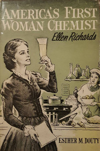 America's First Woman Chemist: Ellen Richards