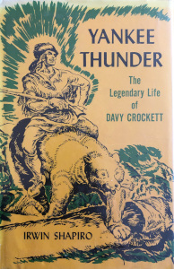 Yankee Thunder: The Legendary Life of Davy Crockett