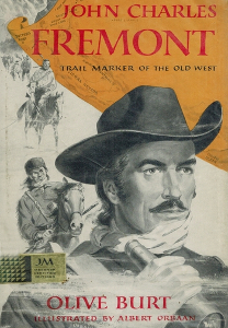John Charles Fremont: Trail Marker of the Old West