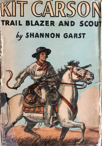 Kit Carson: Trailblazer and Scout