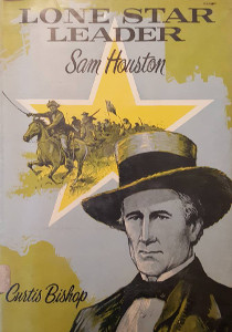 Lone Star Leader: Sam Houston
