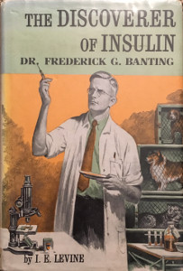 The Discoverer of Insulin: Dr. Frederick G. Banting