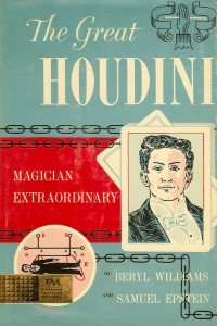 The Great Houdini: Magician Extraordinary