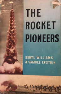 The Rocket Pioneers: On the Road to Space