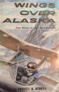 Wings Over Alaska: The Story of Carl Ben Eielson
