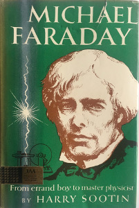 Michael Faraday: From Errand Boy to Master Physicist