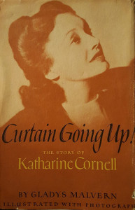 Curtain Going Up: The Story of Katharine Cornell