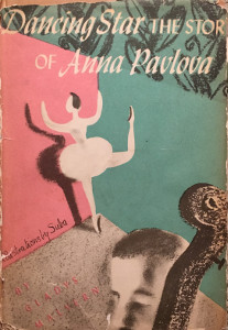 Dancing Star: The Story of Anna Pavlova
