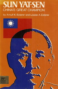 Sun Yat-Sen: China's Great Champion