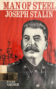 Man of Steel: Joseph Stalin