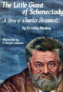 The Little Giant of Schenectady: A Story of Charles Steinmetz