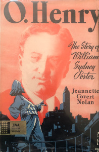 O. Henry: The Story of William Sydney Porter