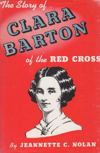 The Story of Clara Barton of the Red Cross