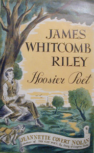James Whitcomb Riley: Hoosier Poet