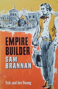 Empire Builder: Sam Brannan