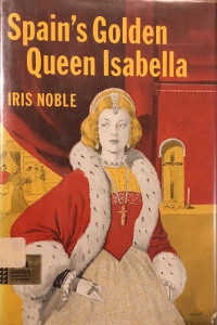 Spain's Golden Queen Isabella
