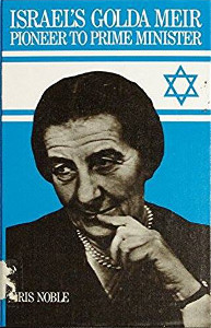 Israel's Golda Meir: Pioneer to Prime Minister