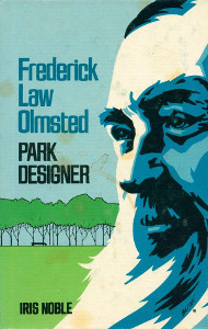 Frederick Law Olmsted: Park Designer
