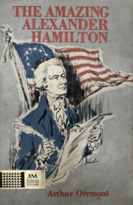 The Amazing Alexander Hamilton