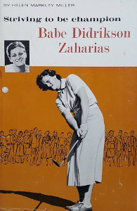 Striving to be Champion: Babe Didrikson Zaharias