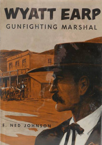 Wyatt Earp: Gunfighting Marshal