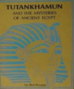 Tutankhamun and the Mysteries of Ancient Egypt