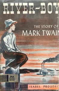 River Boy: The Story of Mark Twain