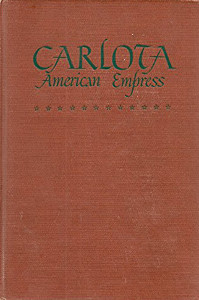 Carlota: American Empress