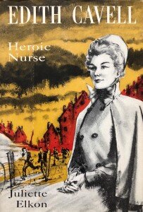 Edith Cavell: Heroic Nurse