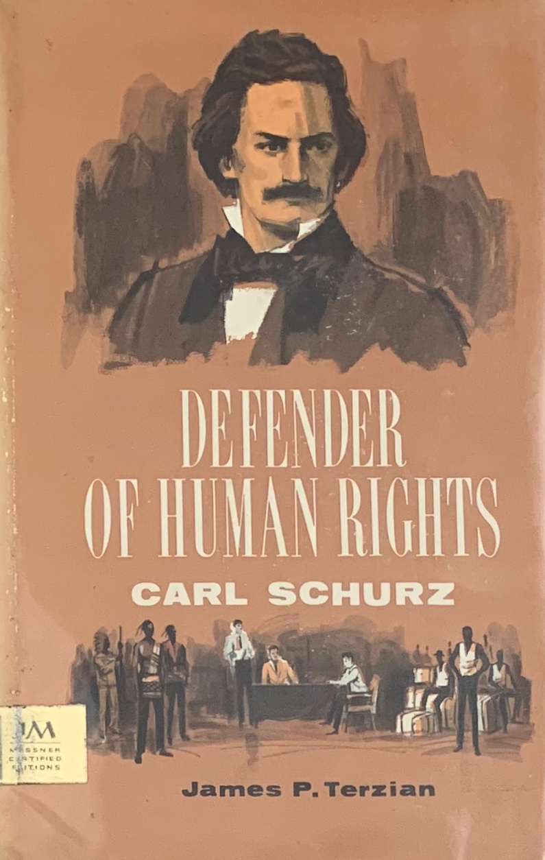 Defender of Human Rights: Carl Schurz