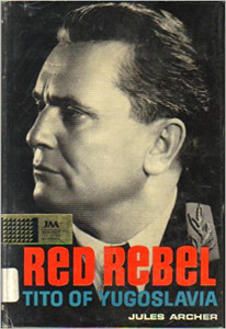 Red Rebel: Tito of Yugoslavia