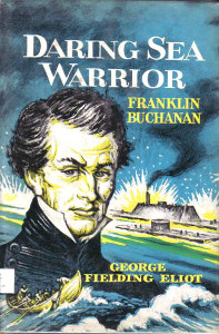 Daring Sea Warrior: Franklin Buchanan