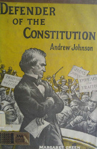 Defender of the Constitution: Andrew Johnson