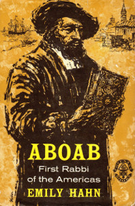 Aboab: First Rabbi of the Americas