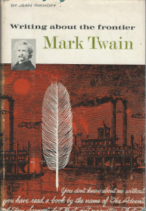 Writing About The Frontier: Mark Twain